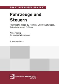 Buchcover: Fahrzeug- und Steuerungsleitfaden für Dienst- und Privatwagen, Dienstfahrräder, E-Bikes und E-Scooter.